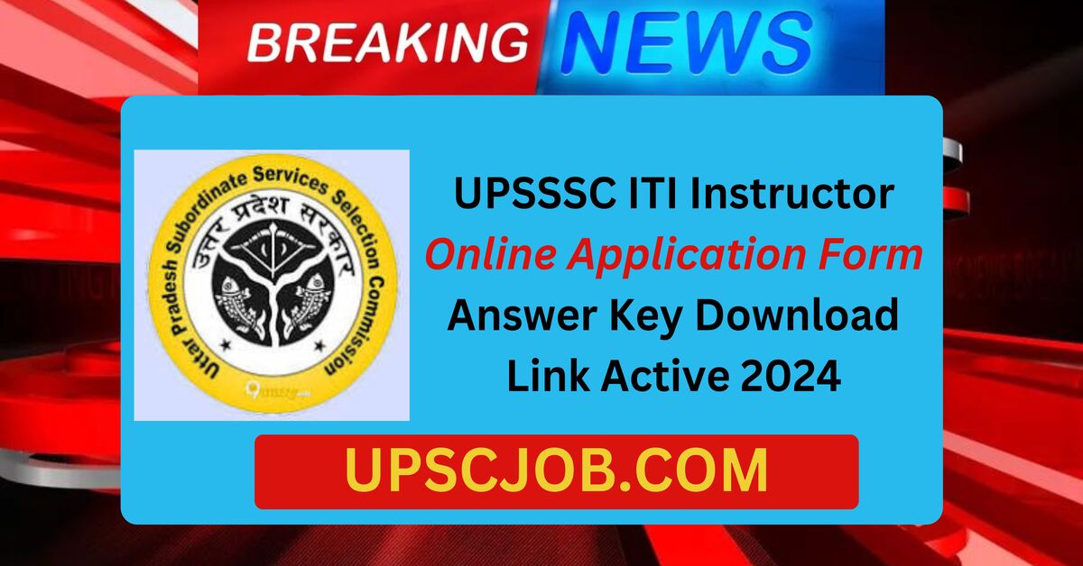 UPSSSC ITI Instructor Online Application Form